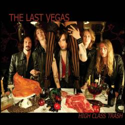The Last Vegas : High Class Trash The Last Vegas : High Class Trash